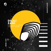 Delaj - Zani (Azteca Remix)