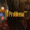 El Problema - Single