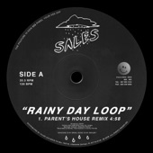 SALES - Rainy Day Loop (Parent's House Remix)
