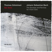 Thomas Zehetmair - Partita for Violin Solo No. 1 in B Minor, BWV 1002: 1. Allemanda