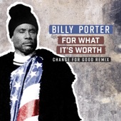 Billy Porter - For What It's Worth - Change for Good Remix