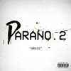 Parano 2 (Vrais) - Single album lyrics, reviews, download
