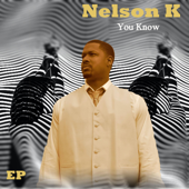 You Know - Nelson K