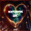 Don't Matter - Single album lyrics, reviews, download