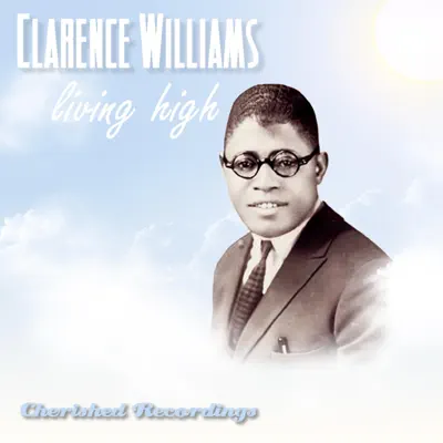 Livin High - Clarence Williams