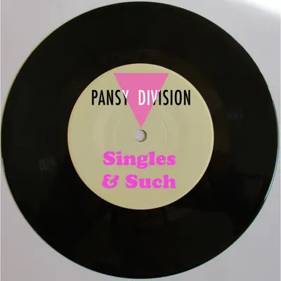 Singles & Such - Pansy Division