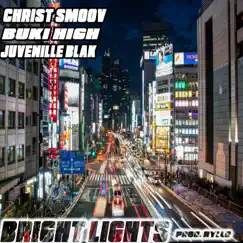 Bright Lights (feat. Buki High & Juvenille Blak) Song Lyrics