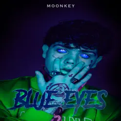 Blue Eyes - Single - Moonkey Blue Eyes - Single - Moonkey