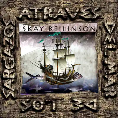 A Través del Mar de los Sargazos - Skay Beilinson