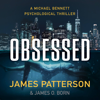 Obsessed - James Patterson & James O. Born