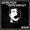 Addiction and Dependency - EP