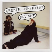 Gender Confetti - Deviant