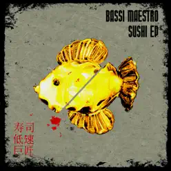 Sushi - EP - Bassi Maestro