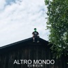 Altro Mondo, 2019