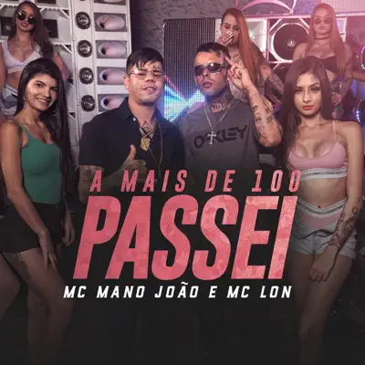 A Mais de 100 Passei - Single - Mc Lon
