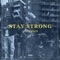 Stay Strong (feat. Jay Gwuapo) - Mohhmoney lyrics