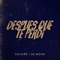 Después Que Te Perdí (feat. DJ More) - Detoke lyrics