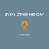 Stream & download Every Other Memory - Single