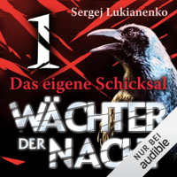 Sergej Lukianenko - Das eigene Schicksal: Wächter 1 artwork