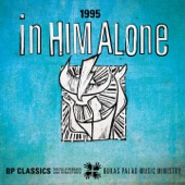 In Him Alone (1995) [feat. Cholo Mallilin] [Based on Psalm 62 Dedicated to Fr. Pedro Arrupe Sj] artwork