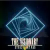 The Visionary (feat. Ant Mas) - Single album lyrics, reviews, download