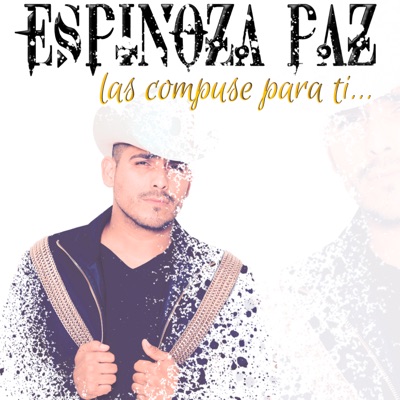 Las Compuse para Ti - Espinoza Paz