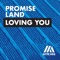 Loving You - Promise Land lyrics
