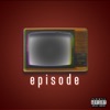 Episode - Single