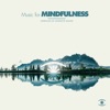 Music for Mindfulness, Vol. 3, 2019
