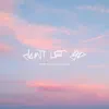 Don't Let Go (feat. Adam VanHoose) - Single album lyrics, reviews, download