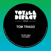 Tom Trago - Use Me Again (And Again) artwork