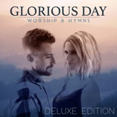 Glorious Day: Worship & Hymns (Deluxe Edition) artwork