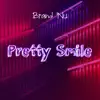 Pretty Smile - Single album lyrics, reviews, download