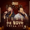 Tudo de Novo Outra Vez