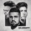 No Mínimo (feat. Felipe Araújo) - Single