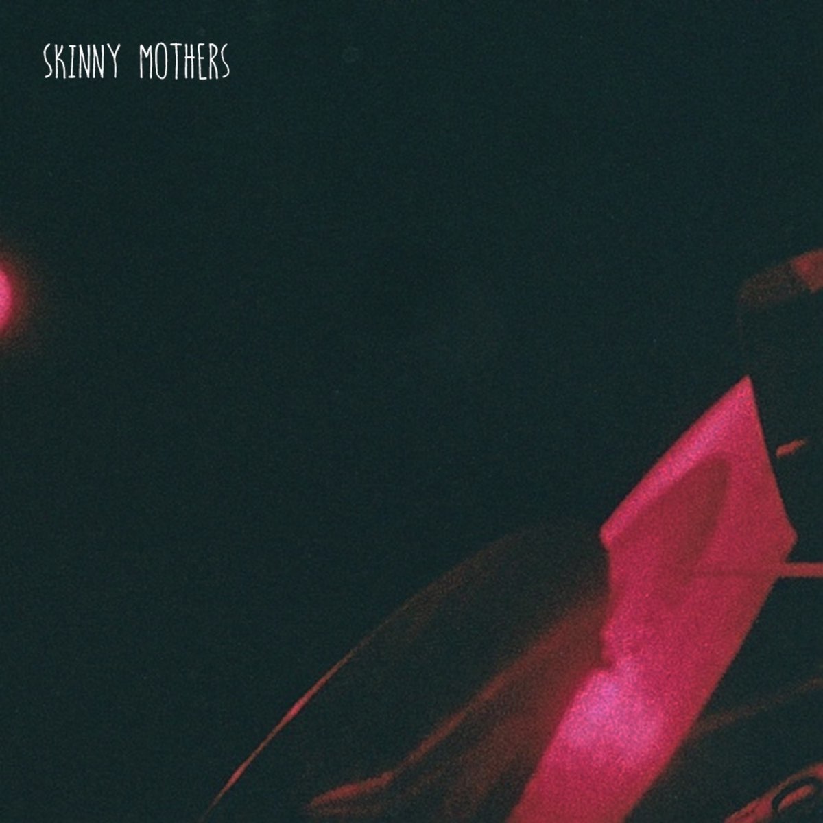 Skinny Mothers Skinny Mothers