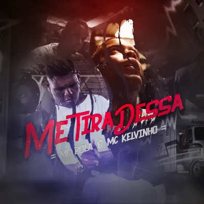 Me Tira Dessa - Single - Mc Kelvinho