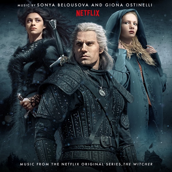Sonya Belousova & Giona Ostinelli – The Witcher (Music from the Netflix Original Series)  (2020)