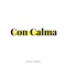 Con Calma artwork