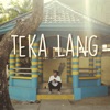 Teka Lang - Single
