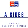 Tyrant / One Love (Remix) - Single album lyrics, reviews, download