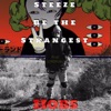 Steeze Be the Strangest - EP