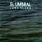 Cosa Tan Rara - El Umbral lyrics