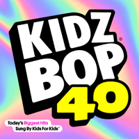 KIDZ BOP Kids - Kidz Bop 40 artwork