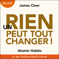 James Clear - Un rien peut tout changer ! artwork
