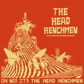The Head Henchmen - Cissy Surf