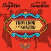 El Trovador y el Sonero (feat. Julio Cesar Sanabria) - Single, 2018