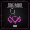 Hoe Park (feat. Ayesha Erotica) - Single