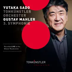 Mahler: Symphony No. 3 in D Minor (Live) by Tonkünstler-Orchester & Yutaka Sado album reviews, ratings, credits