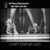 I Can't Stop My Leg!!! - Single album lyrics, reviews, download